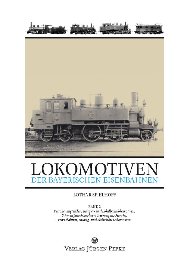 Spielhoff_Bayerische Lokomotiven Band 2